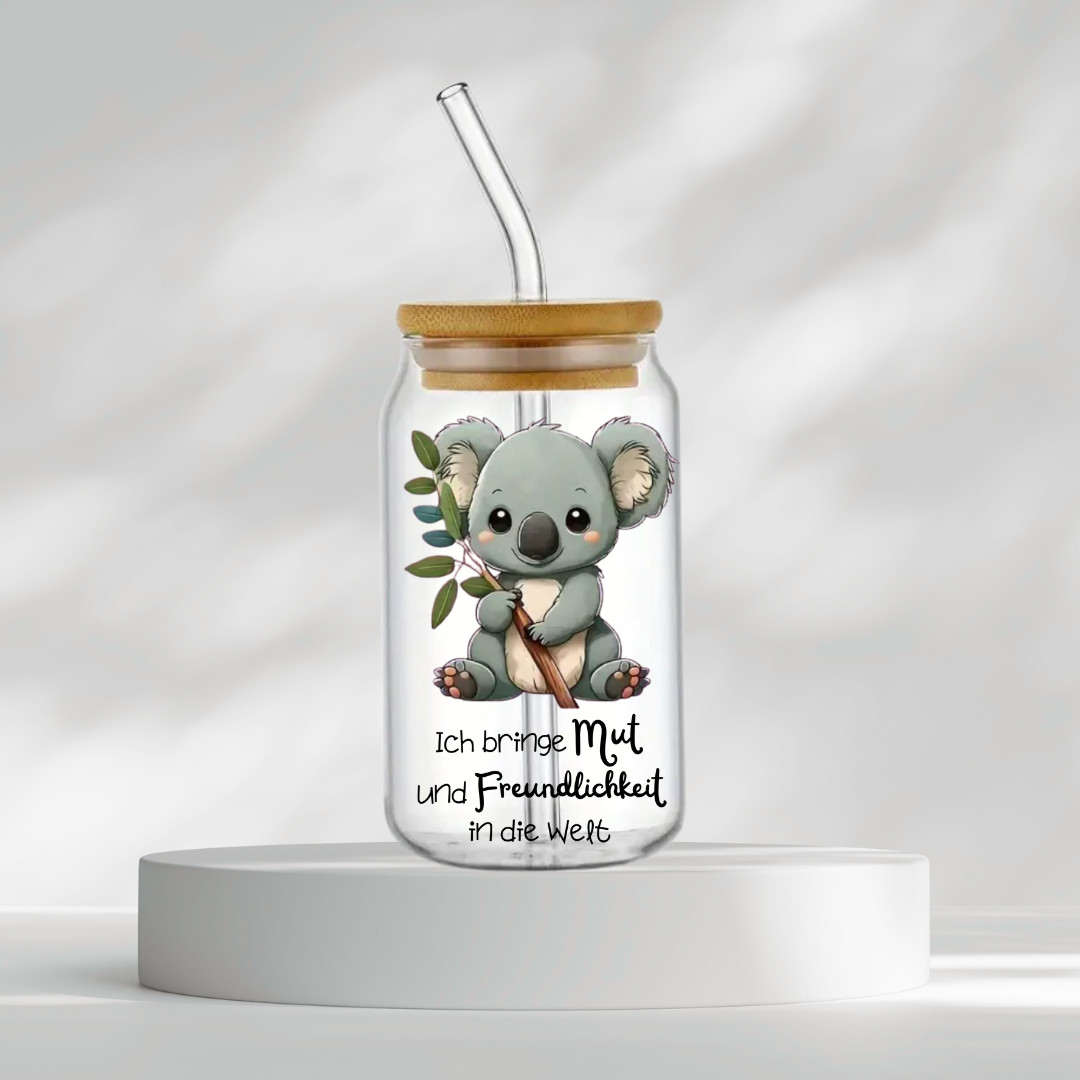 Trinkglas "Ich bringe Mut und Freundlichkeit in die Welt"