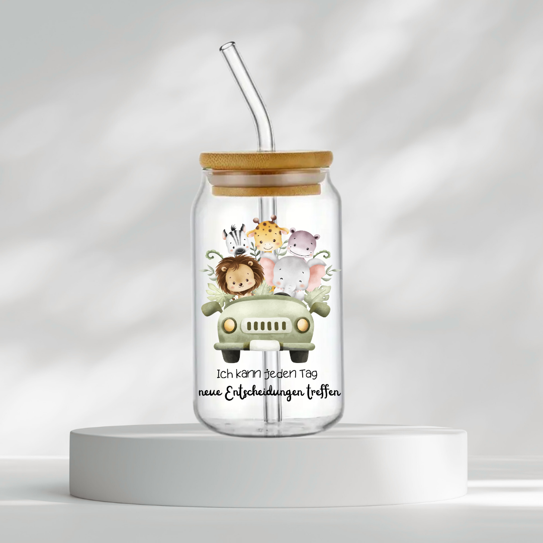 Trinkglas "Ich kann jeden Tag neue Entscheidungen treffen"