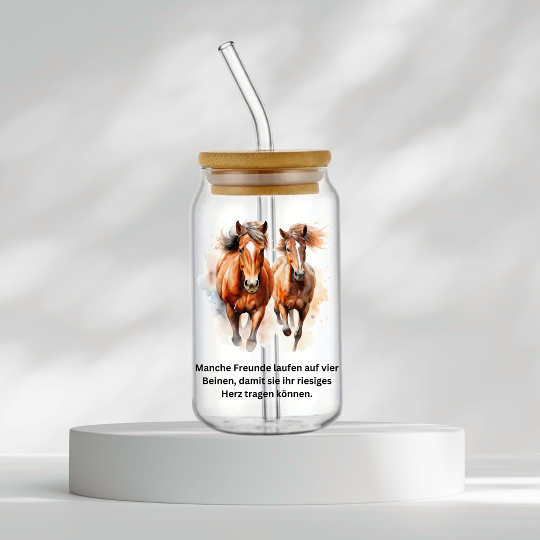 Trinkglas "Manche Freunde laufen auf vier Beinen, damit sie ihr riesiges Herz tragen können"