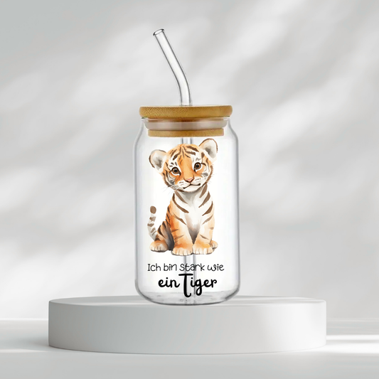 Trinkglas "Ich bin stark wie ein Tiger"