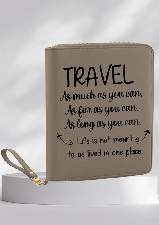 Travel Organizer "Travel as much as you can, as long as you can, ..."
