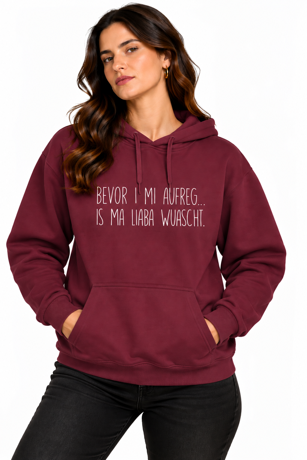 Hoodie "Bevor i mi aufreg, is ma liaber wuascht"