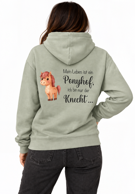 Hoodie "Mein Leben ist ein Ponyhof und ich bin nur der Knecht"