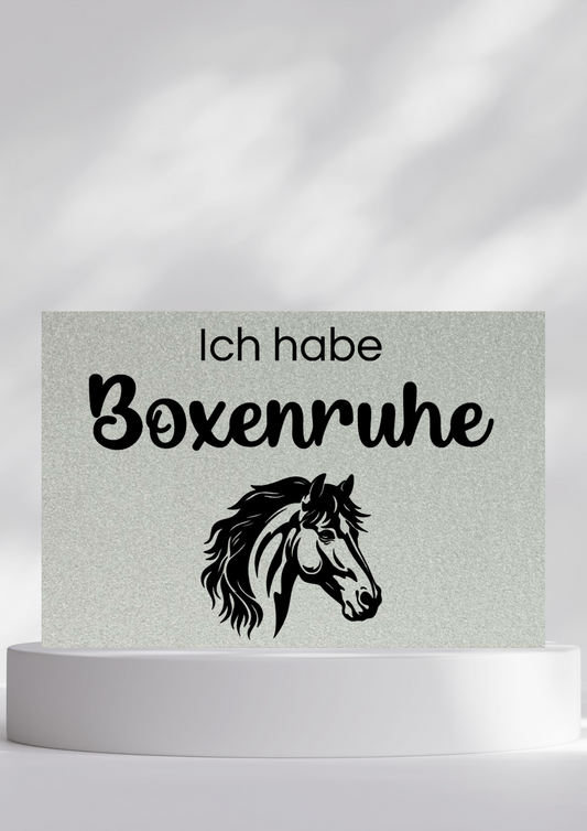 Boxenschild "Ich habe Boxenruhe"